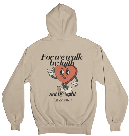 For We Walk By Faith Hoodie