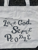 Love God, Serve People Tote Bag
